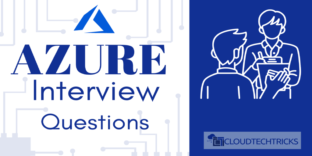 Mastering Azure Interviews: 100 Essential Azure Interview Questions